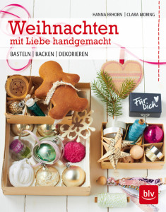 Jede Menge tolle Bastelprojekte: Das wunderbare Buch "Weihnachten mit Liebe handgemacht". Foto: BLV Verlag